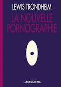 Nouvelle pornographie (La)